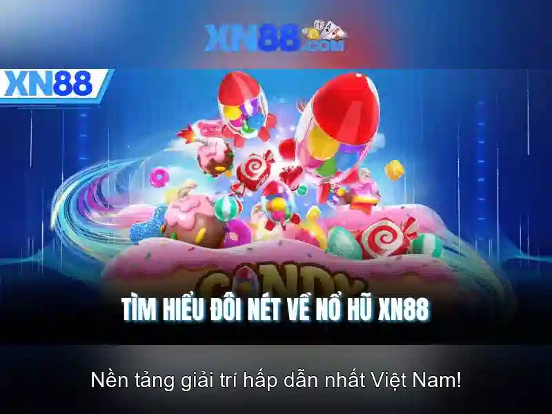 xn88: Nền tảng trò chơi trực tuyến phổ biến ở Việt Nam